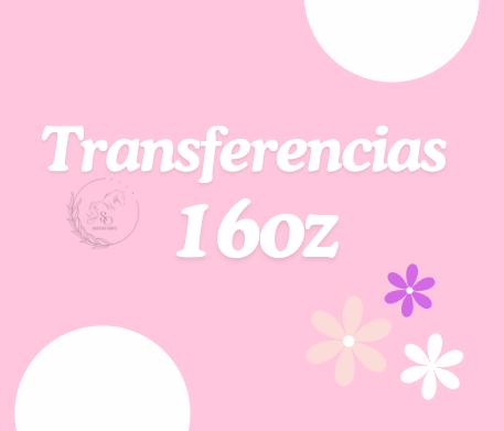 TRANSFERENCIAS DE SUBLIMACION 16oz