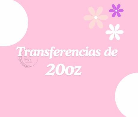 TRANSFERS DE SUBLIMAICON DE 20oz