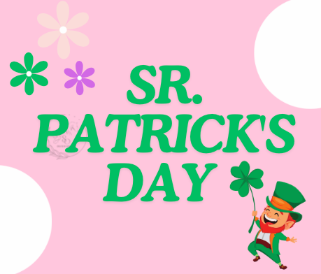 SR. PATRICK'S DAY