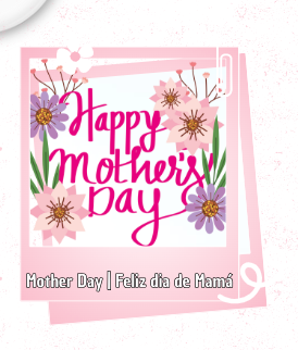 HAPPY MOTHER DAY